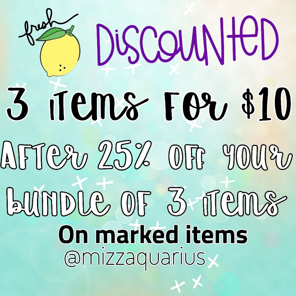 3 for $10 after bundle and 25%off Marked Items